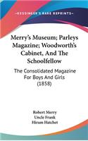 Merry's Museum; Parleys Magazine; Woodworth's Cabinet, And The Schoolfellow