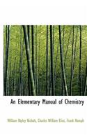 An Elementary Manual of Chemistry