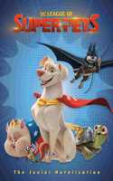 DC League of Super-Pets: The Junior Novelization (DC League of Super-Pets Movie)