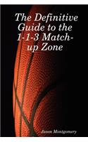 Definitive Guide to the 1-1-3 Match-Up Zone