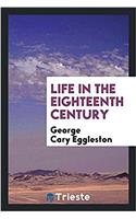 Life in the Eighteenth Century