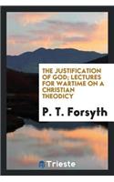 The Justification of God; Lectures for Wartime on a Christian Theodicy