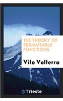 THE THEORY OF PERMUTABLE FUNCTIONS