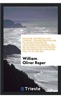 Remains, Historical and Literary, Connected with the Palatine Counties of Lancaster and Chester, Vol. 59; Materials for the History of the Church of L