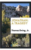 Jonathan: A Tragedy