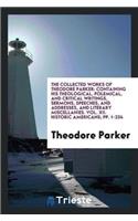 The Collected Works of Theodore Parker