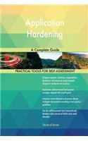 Application Hardening A Complete Guide