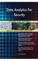 Data Analytics For Security A Complete Guide - 2019 Edition