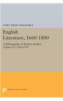 English Literature, 1660-1800: A Bibliography of Modern Studies: Volume VI: 1966-1970