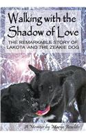 Walking with the Shadow of Love
