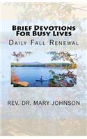 Brief Devotions For Busy Lives