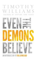 Even the Demons Believe