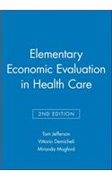 Elementary Economic Evaluation in Health Care