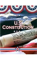 Understanding the U.S. Constitution