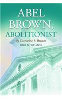 Abel Brown, Abolitionist