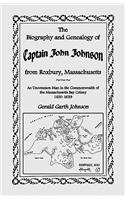 Biography and Genealogy of Captain John Johnson from Roxbury, Massachusetts