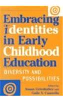 Embracing Identities in Early Childhood Education: Diversity and Possibilities(Early Childhood Education Series)