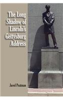 The Long Shadow of Lincoln's Gettysburg Address