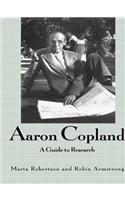 Aaron Copland: A Guide to Research