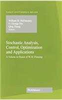 Stochastic Analysis, Control, Optimization and Applications