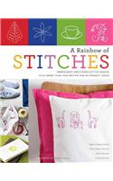 A Rainbow of Stitches: Embroidery and Cross-Stitch Basics Plus More Than 1,000 Motifs and 80 Project Ideas