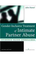 Gender-Inclusive Treatment of Intimate Partner Abuse, Second Edition