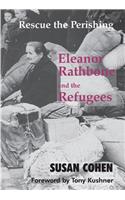 Rescue the Perishing: Eleanor Rathbone and the Refugees