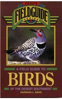 A Field Guide to Birds of the Desert Southwest