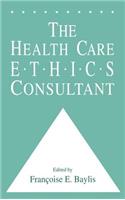 The Health Care Ethics Consultant