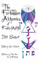 Forbidden Alchemies of Frater PVN