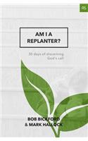 Am I a Replanter?
