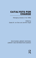 Catalysts for Change