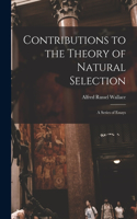 Contributions to the Theory of Natural Selection