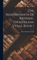 Mahabharata of Krishna-Dwaipayana Vyasa, Book 1