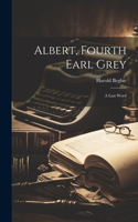 Albert, Fourth Earl Grey