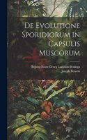 De Evolutione Sporidiorum in Capsulis Muscorum