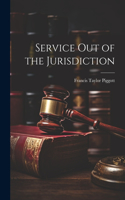 Service Out of the Jurisdiction