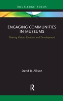 Engaging Communities in Museums