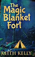 The Magic Blanket Fort