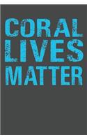Coral Lives Matter