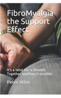 FibroMyalgia The Support Effect