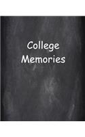 College Memories Chalkboard Design School Composition Book