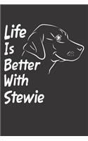 Life Is Better With Stewie