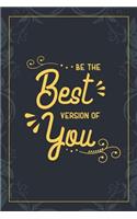 Be the Best Version of You