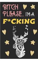 Bitch Please...I'm a F*cking Deer: Show Them You Don't Give a Sh*t - Pretty Cuss Word Motivational Quote Deer Journal for Women to Write in - Beautiful Black Yellow Pink Gold Heart Sw