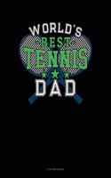 World's Best Tennis Dad: 5 Column Ledger