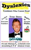 Dyslexics Geniuses Who Cannot Read