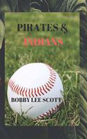 Pirates & Indians