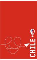 Chile - My Travel Journal