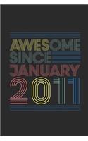 Awesome Since January 2011: Dotted Bullet Journal (6 X 9 -120 Pages) for Birthday Gift Idea
